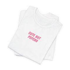 Cute But Psycho Graphic Tee