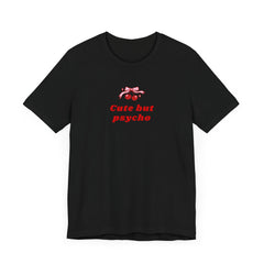 Cute But Psycho Graphic Short Sleeve Tee