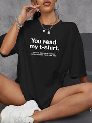 You Read My T-shirt Print Cotton Women Tees